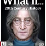 All About History - What If... Book OF Alternative - 20th Century, 2nd Edition 2025