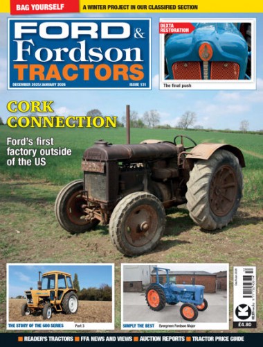 Ford & Fordson Tractors - Issue 131, December 25/January 2026
