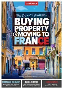 French Property News - Experts Guide To Buying Property & Moving To France 2025/2026