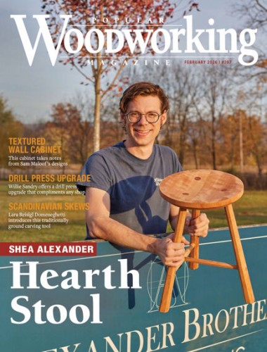Popular Woodworking - Issue 287, February 2026
