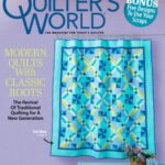 Quilter’s World - Volume 48 No.1, Spring 2026