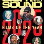 Sight & Sound - Vol. 36 Issue 1, Winter 2025/2026 Sight & Sound - Vol. 36 Issue 1, Winter 2025/2026
