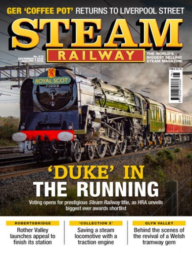 Steam Railway - Issue 578, December 04/January 07, 2025

