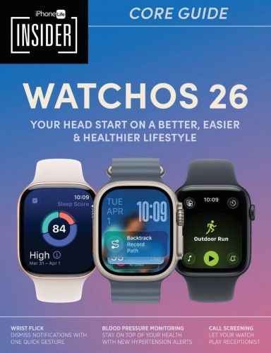 iPhone Life Magazine - WatchOS 26 Guide, 2025
